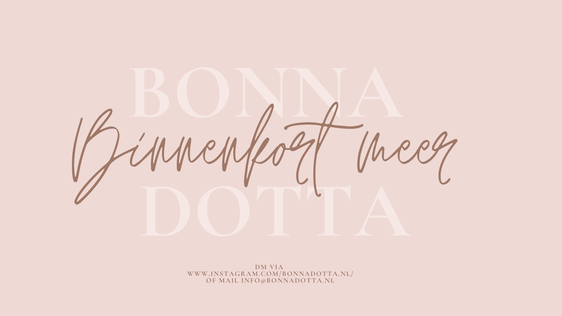 Bonna Dotta - Binnenkort meer